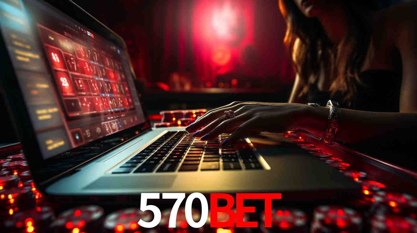 Por Que Escolher o 570bet?